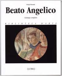 Beato Angelico: Catalogo completo (Biblioteca d'arte) (Italian Edition)