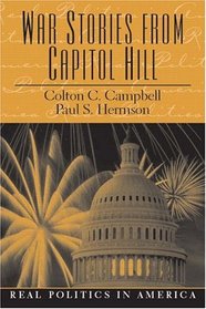 War Stories from Capitol Hill (Real Politics in America Series)