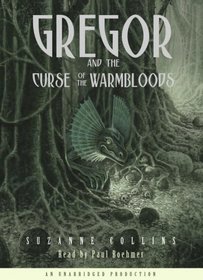 Gregor and the Curse of the Warmbloods (Underland Chronicles, Bk 3) (Unabridged Audio Cassette)