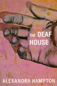 The Deaf House
