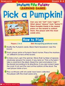 Pick a Pumpkin! (Instant File-Folder Games, Grades K-2)