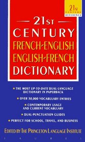 The 21st Century French-English English-French Dictionary (21st Century Reference)