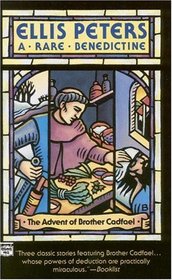 A Rare Benedictine (Brother Cadfael)
