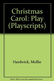 A Christmas carol (A Davis-Poynter playscript)