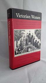 Victorian Women: A Documentary Account of Women's Lives in 19th Century England, France and the United States