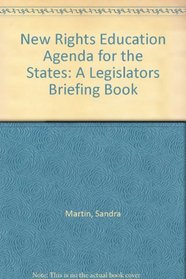 New Rights Education Agenda for the States: A Legislators Briefing Book
