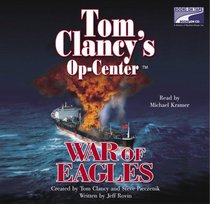 War of Eagles (Op-Center, Bk 12) (Audio CD)(Unabridged)