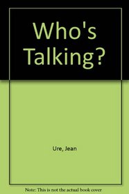 Who's Talking?