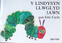 Lindysyn Llwglyd Iawn (Welsh Edition)