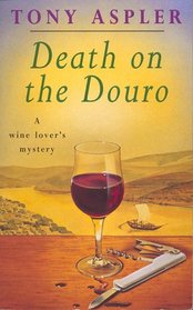 Death on the Douro (Wine Lover's Mysteries, Bk 3)