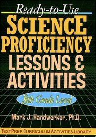 Ready-to-Use Science Proficiency Lessons  Activities: 8th Grade Level