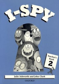 I-Spy 2: I-Spy 2: 2: Teacher's Pack (Teacher's Book, Photocopy Masters Book, and Poster): Resource Pack (Teacher's Book, Photocopy Masters Book, and Poster): Teacher's Pack