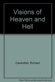 Visions of heaven and hell
