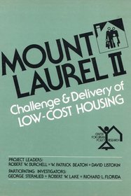 Mount Laurel II: Challenge and Delivery of Low-Cost Housing