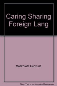 Caring and Sharing in the Foreign Language Class