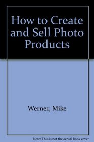 How to Create and Sell Photo Products