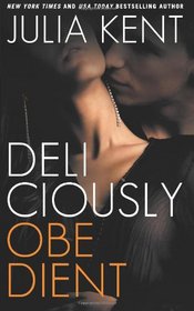 Deliciously Obedient (Volume 3)