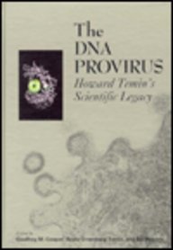The DNA Provirus: Howard Temin's Scientific Legacy