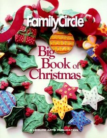 Family Circle Big Book of Christmas (Family Circle Big Book of Christmas)