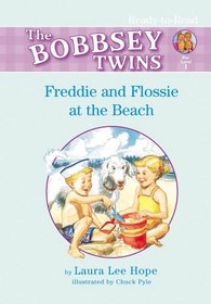 Freddie And Flossie at the Beach (The Bobbsey Twins)