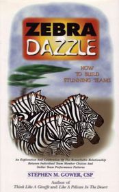 Zebra Dazzle: How to Build Stunning Teams