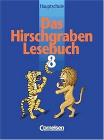 Das Hirschgraben Lesebuch, Ausgabe Hauptschule Bayern und Baden-Wrttemberg, neue Rechtschreibung, 8. Jahrgangsstufe