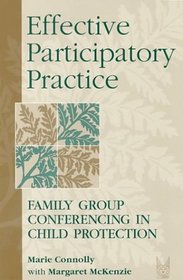 Effective Participatory Practice: Empowering Families in Child Protection (Modern Applications of Social Work) (Modern Applications of Social Work)