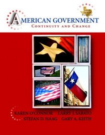 American Government: Continuity and Change, 2008 Texas Edition Value Package (includes MyPoliSciLab Resources for Blackboard/WebCT Student Access  for American Government)