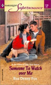 Someone to Watch Over Me (Harlequin Superromance, No 1108)