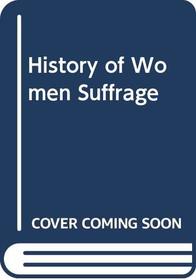 History of Women Suffrage