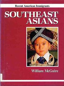 Southeast Asians (Recent American Immigrants)