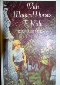 With Magical Horses to Ride