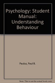 Psychology: Student Manual: Understanding Behaviour