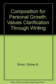 Composition for Personal Growth: Values Clarification Through Writing