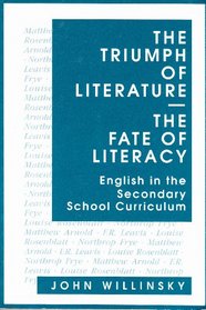 The Triumph of Literature/the Fate of Literacy: English in the Secondary School Curriculum (Language and Literacy Series (Teachers College Pr))