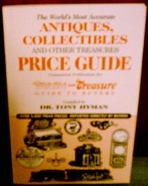 The World's Most Accurate Antiques, Collectibles, and Other Treasures Price Guide