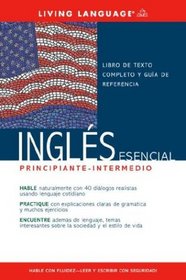 Ingles Esencial Nivel Basico-Intermedio (Book) (LL(R) Ultimate Basic-Intermed)