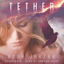 Tether: Library Edition (The Many-Worlds Trilogy)