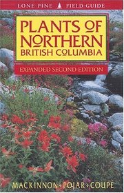 Plants of Northern British Columbia: Revised Second Edition