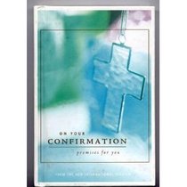 On Your Confirmation: Promises for You