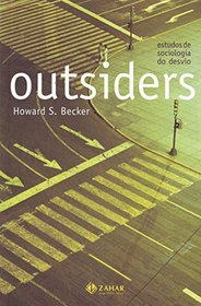 Outsiders. Coleo Antropologia Social (Em Portuguese do Brasil)