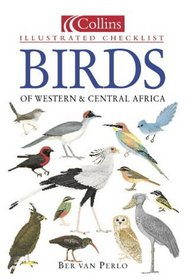 Birds of Western and Central Africa (Collins Illustrated Checklist S.)