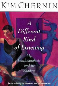A Different Kind of Listening: My Psychoanalysis and Its Shadow