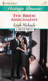 The Bride Assignment (Harlequin Romance, No 3772) (Larger Print)