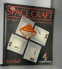 Space craft: Design for compact living