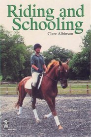 Riding and Schooling (Right Way S.)
