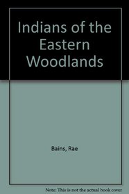 Indians of the Eastern Woodlands