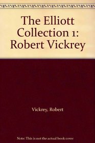 The Elliott collection 1: Robert Vickrey