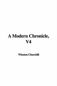 A Modern Chronicle, V4
