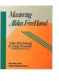 Mastering Aldus FreeHand (Desktop Publishing Library)